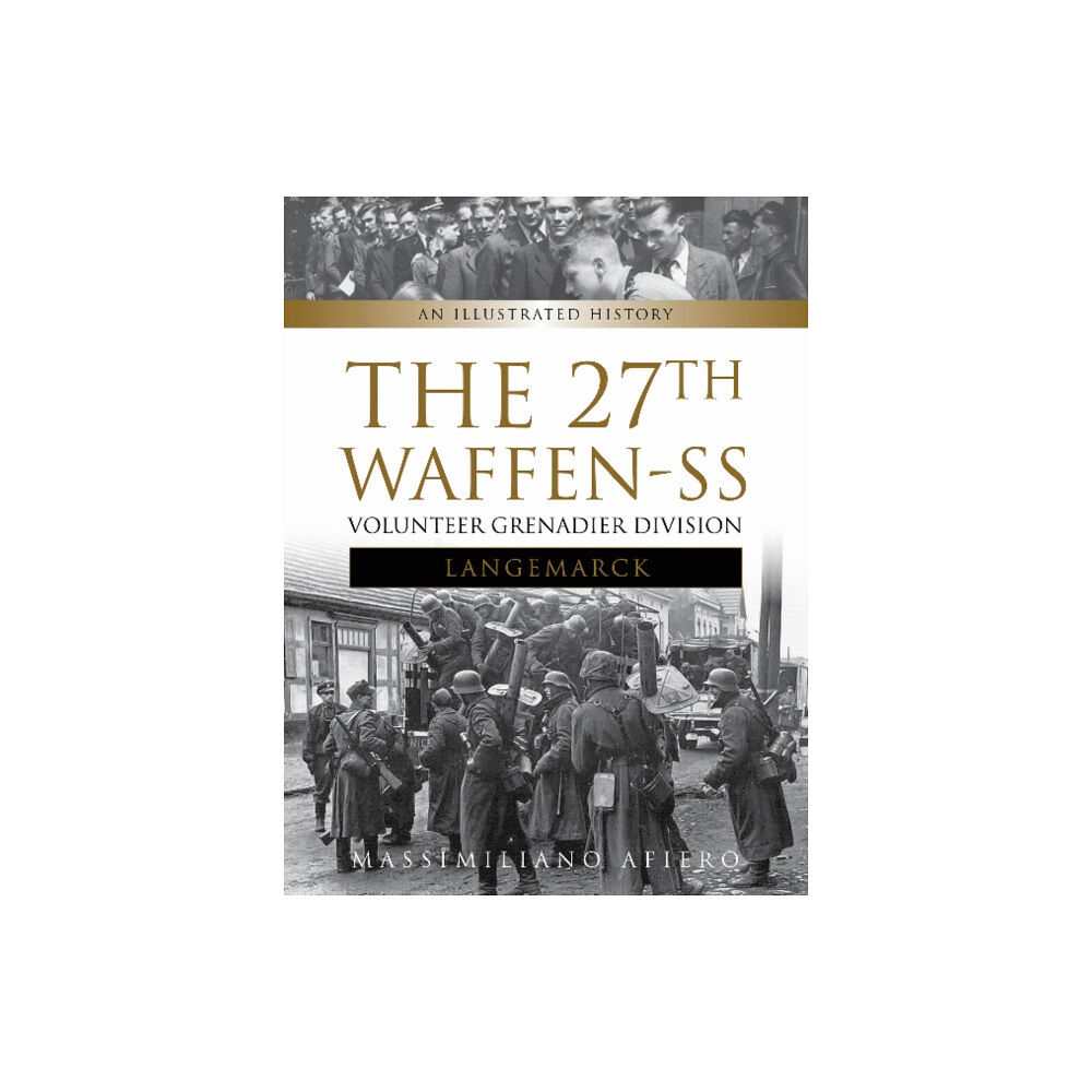 Schiffer Publishing Ltd The 27th Waffen-SS Volunteer Grenadier Division Langemarck (inbunden, eng)