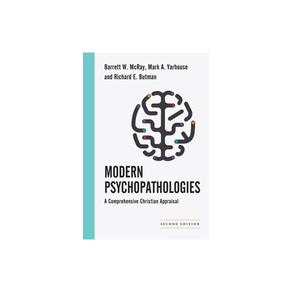 Intervarsity press Modern Psychopathologies – A Comprehensive Christian Appraisal (inbunden, eng)