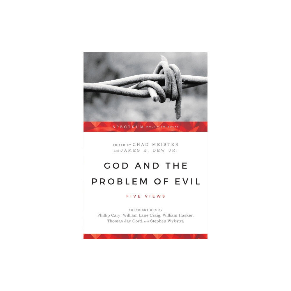 Intervarsity press God and the Problem of Evil – Five Views (häftad, eng)