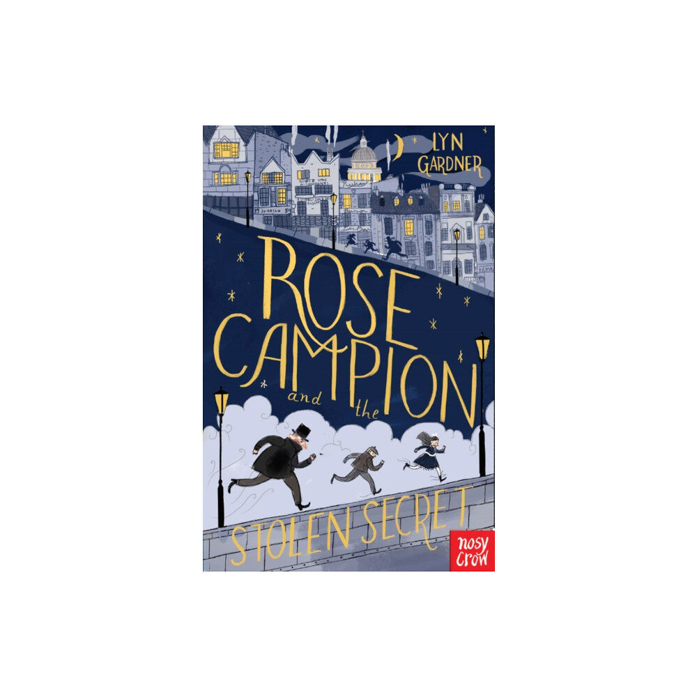 Nosy Crow Ltd Rose Campion and the Stolen Secret (häftad, eng)