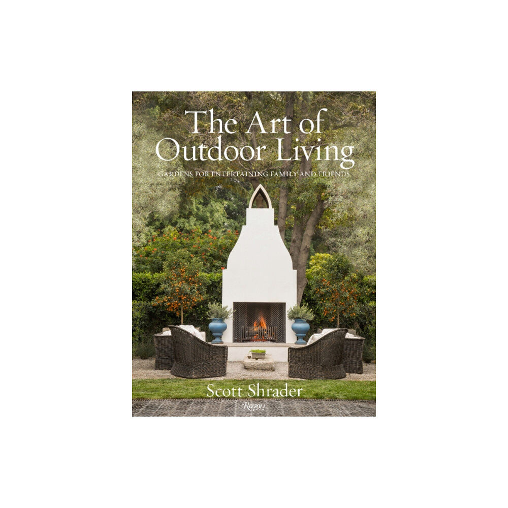 Rizzoli International Publications The Art of Outdoor Living (inbunden, eng)