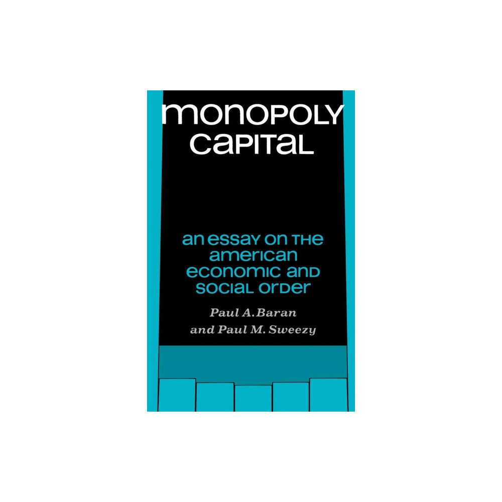 Monthly Review Press,U.S. Monopoly Capital (häftad, eng)