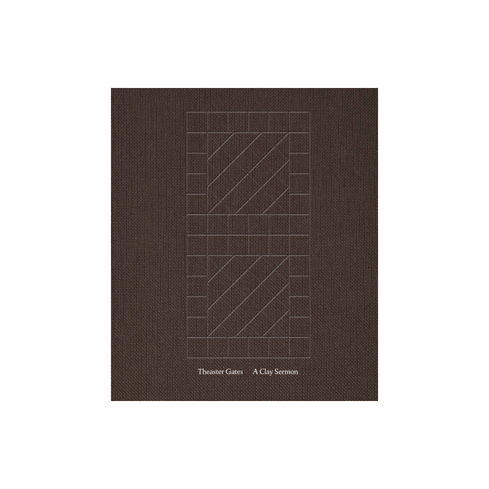 Whitechapel Gallery Theaster Gates: A Clay Sermon (inbunden, eng)