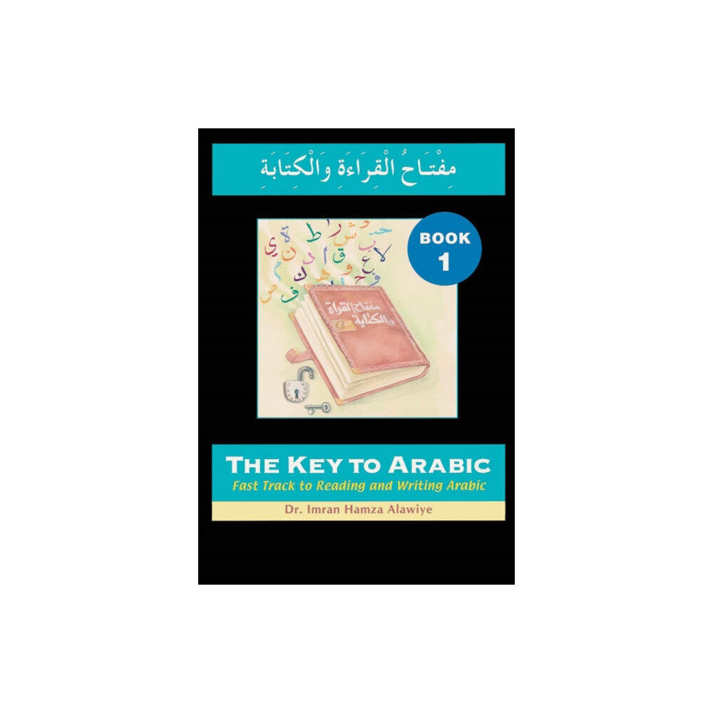 Anglo-Arabic Graphics Ltd The Key to Arabic (häftad, eng)