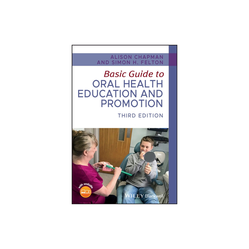 John Wiley And Sons Ltd Basic Guide to Oral Health Education and Promotion (häftad, eng)