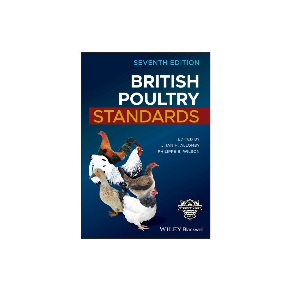 John Wiley And Sons Ltd British Poultry Standards (inbunden, eng)