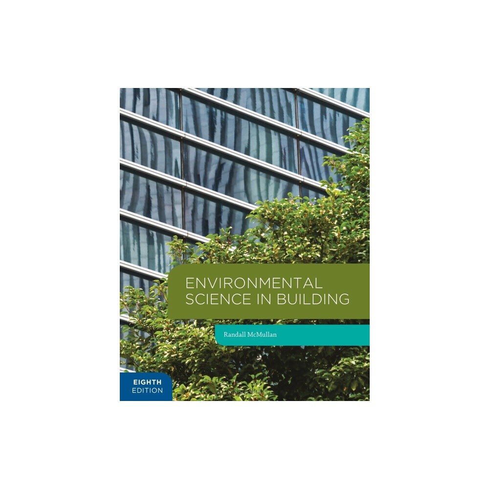 Bloomsbury Publishing PLC Environmental Science in Building (häftad, eng)