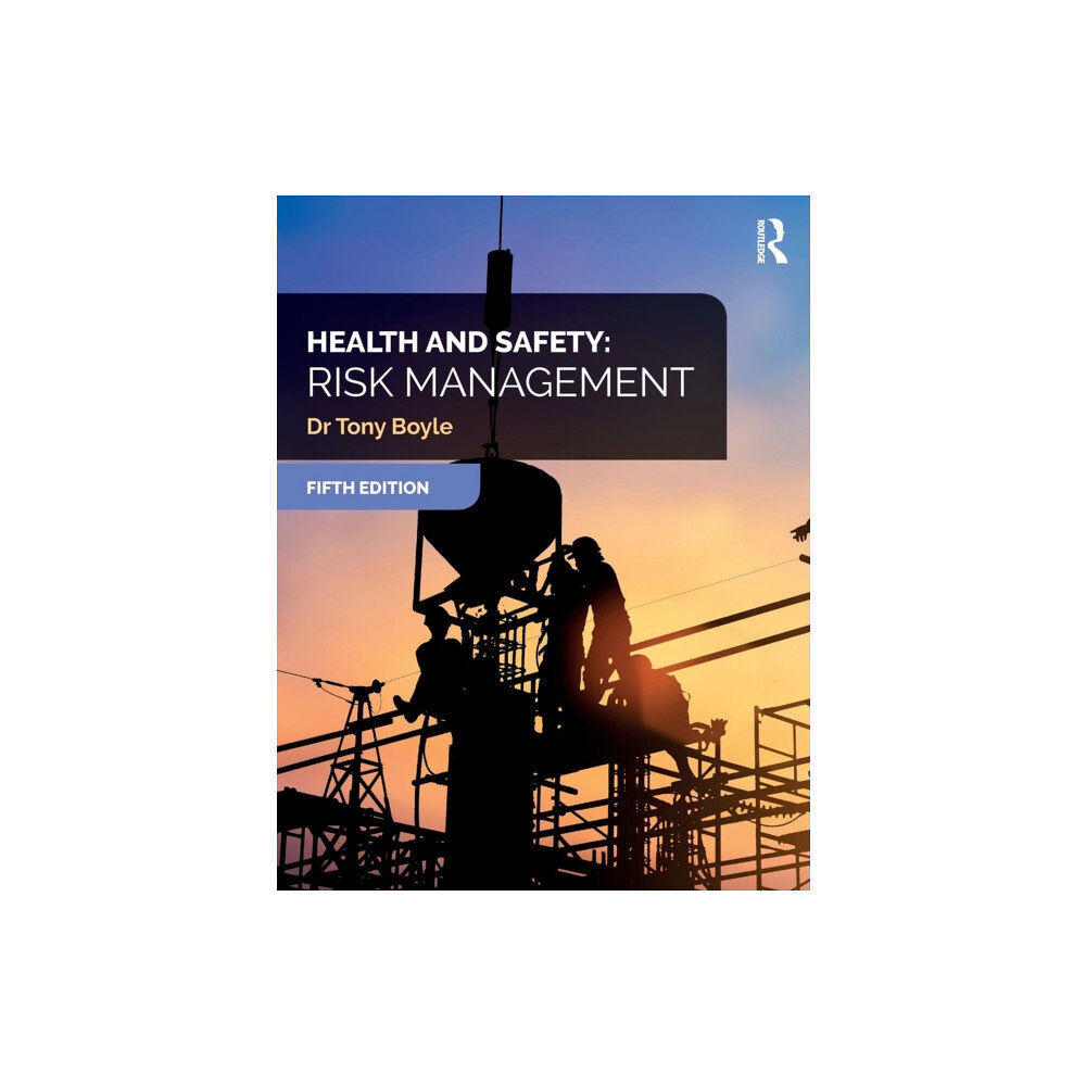 Taylor & francis ltd Health and Safety: Risk Management (häftad, eng)