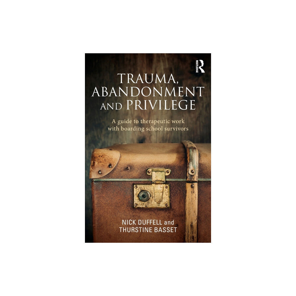 Taylor & francis ltd Trauma, Abandonment and Privilege (häftad, eng)