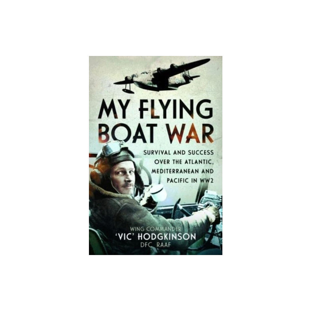 Pen & Sword Books Ltd My Flying Boat War (inbunden, eng)