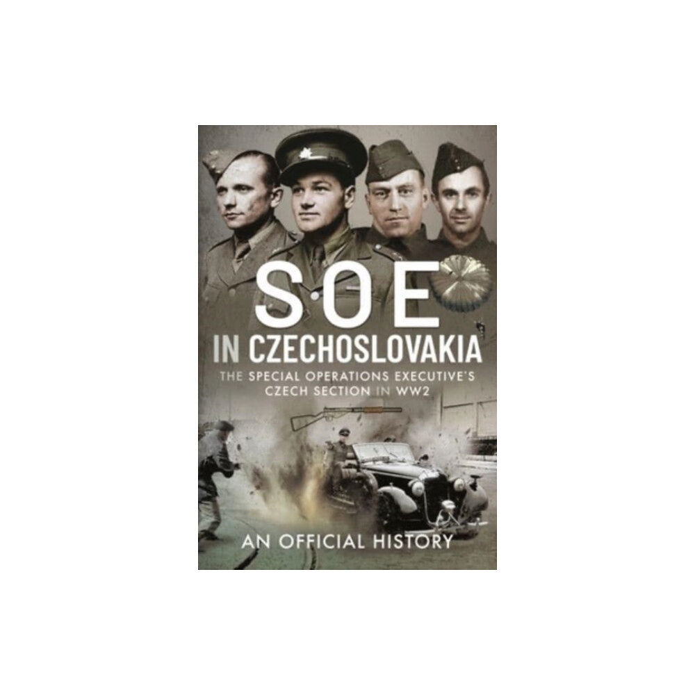 Pen & Sword Books Ltd SOE in Czechoslovakia (inbunden, eng)