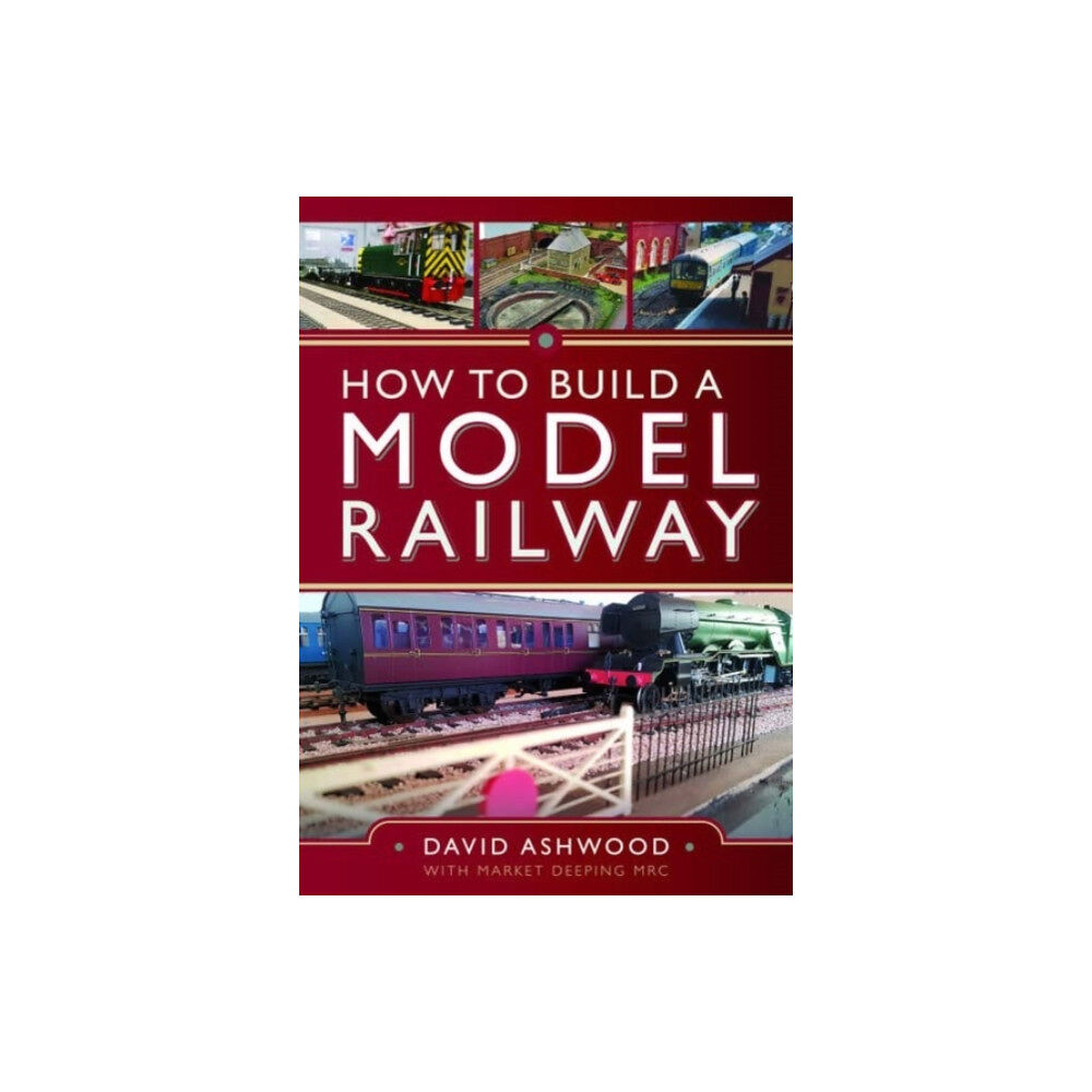 Pen & Sword Books Ltd How to Build a Model Railway (inbunden, eng)