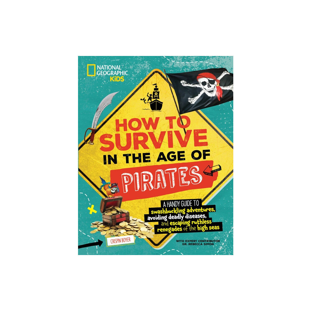 National Geographic Kids How to Survive in the Age of Pirates (häftad, eng)