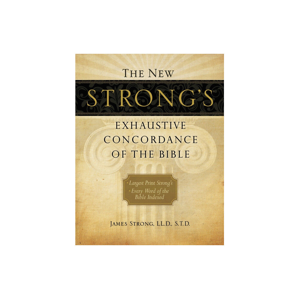 Thomas nelson publishers The New Strong's Exhaustive Concordance of the Bible (inbunden, eng)