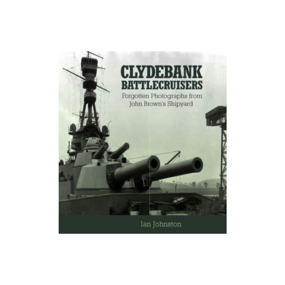 Pen & Sword Books Ltd Clydebank Battlecruisers (häftad, eng)