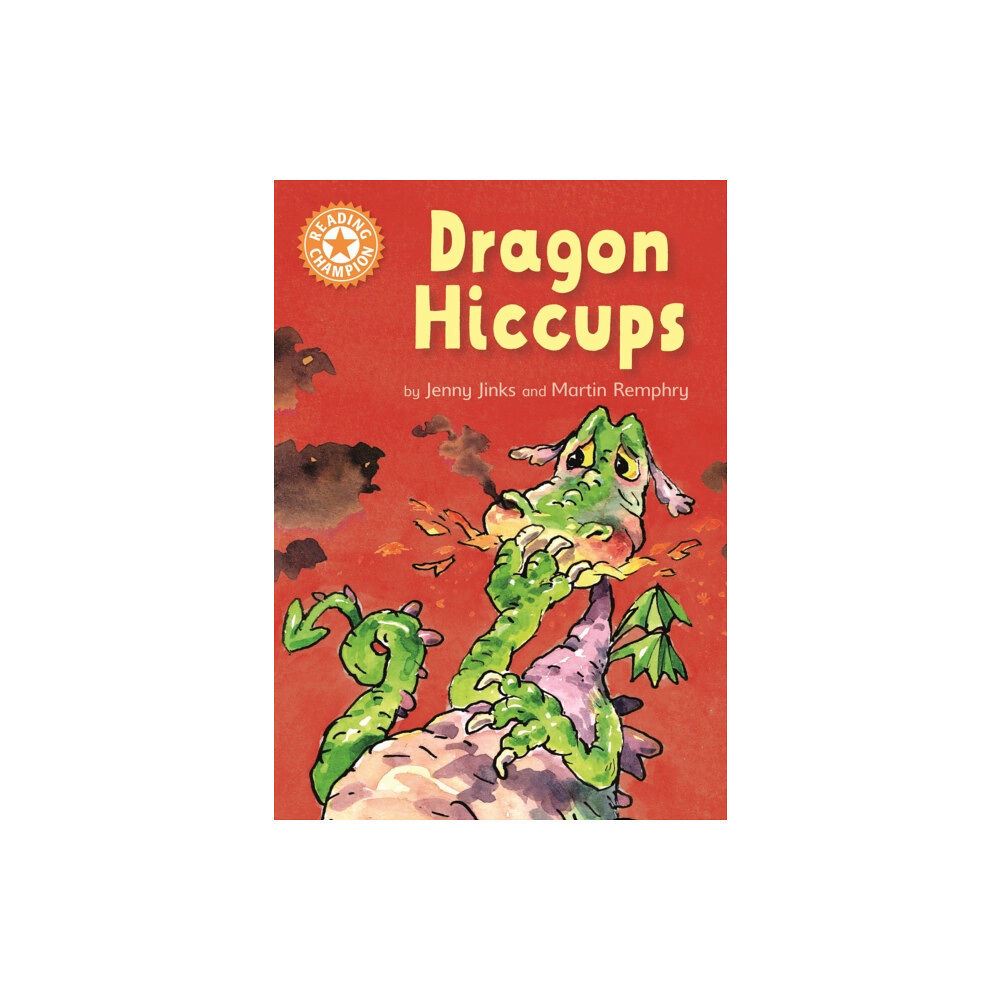 Hachette Children's Group Reading Champion: Dragon's Hiccups (häftad, eng)