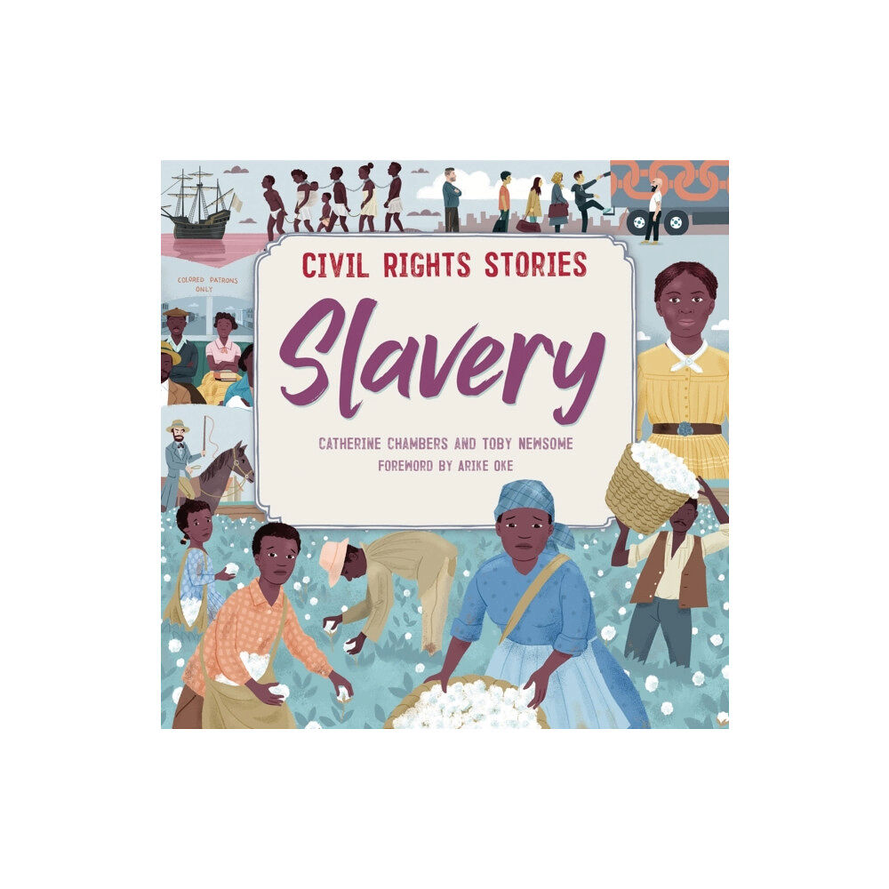 Hachette Children's Group Civil Rights Stories: Slavery (häftad, eng)