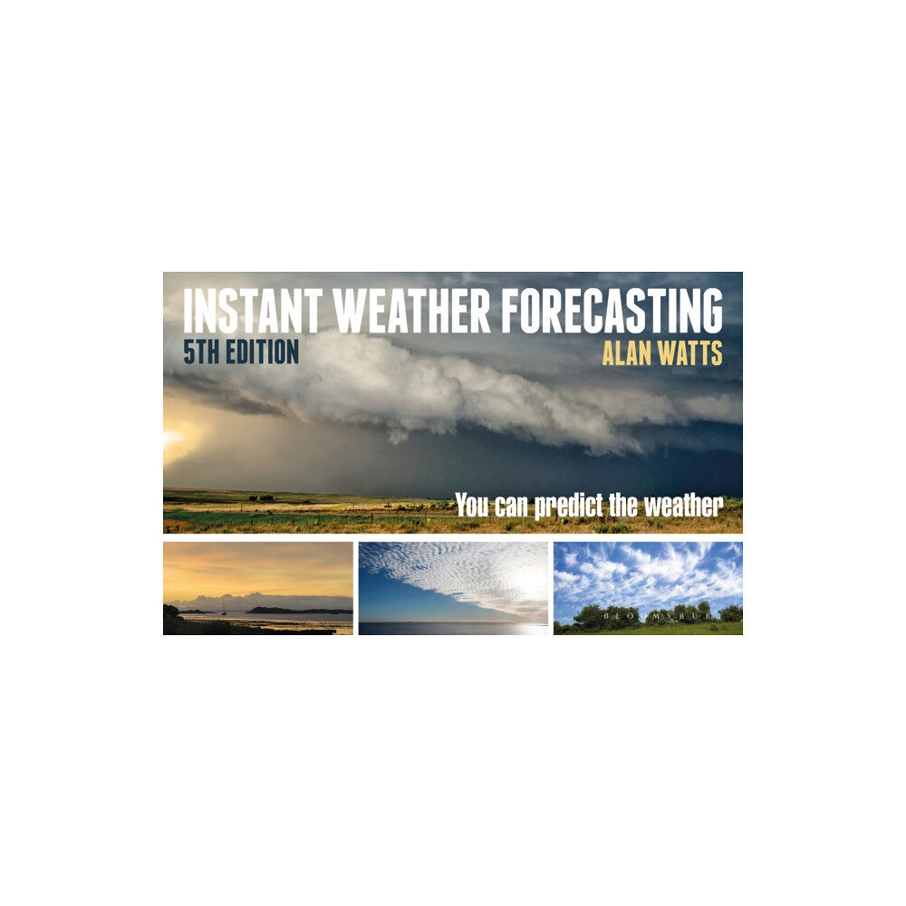 Bloomsbury Publishing PLC Instant Weather Forecasting (häftad, eng)