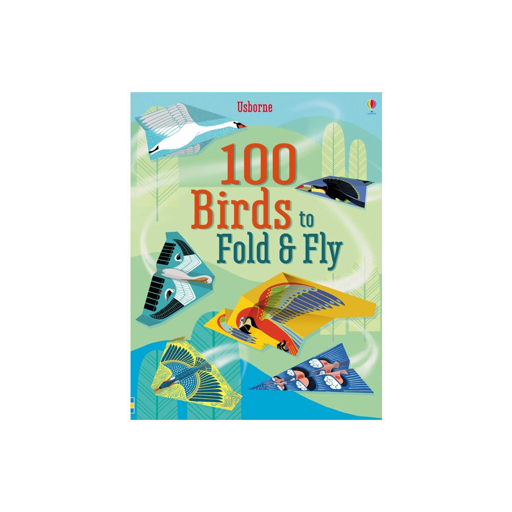 Usborne Publishing Ltd 100 Birds to fold and fly (häftad, eng)