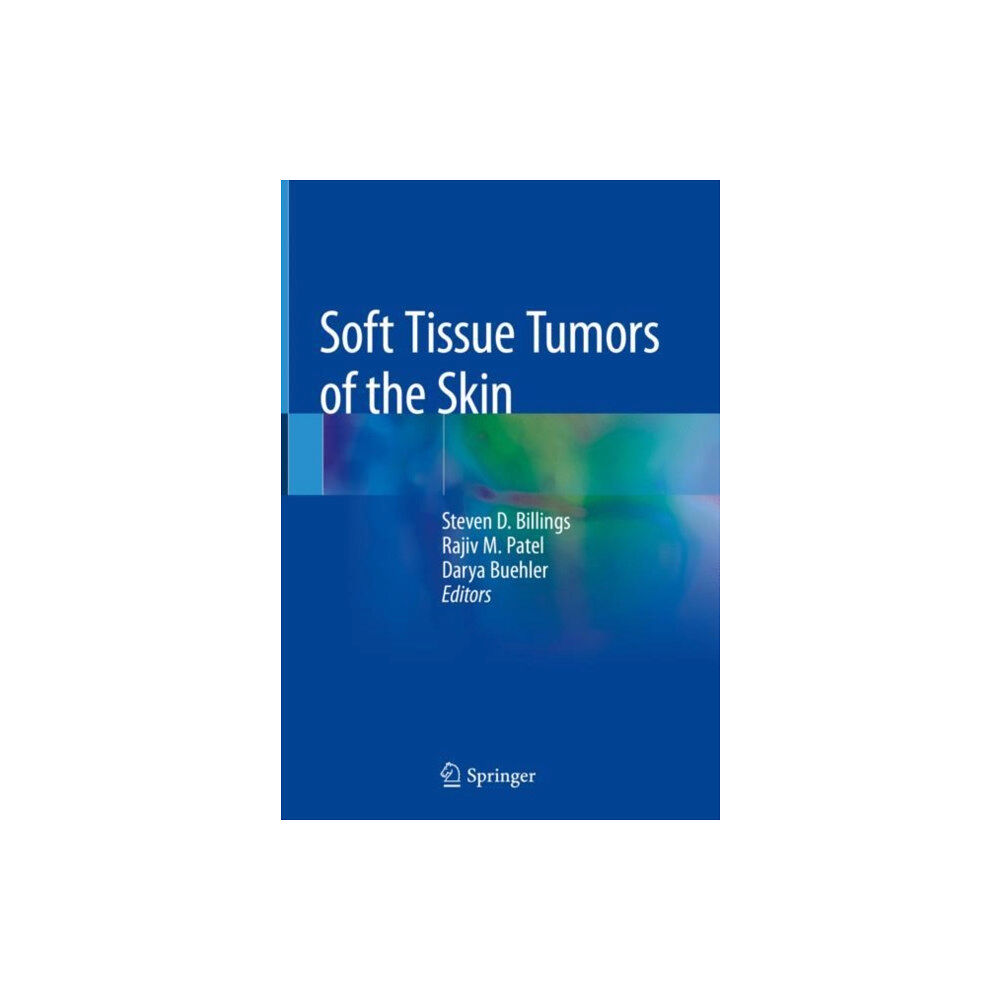 Springer-Verlag New York Inc. Soft Tissue Tumors of the Skin (inbunden, eng)