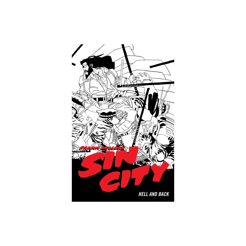 Dark Horse Comics,U.S. Frank Miller's Sin City Volume 7: Hell and Back (Fourth Edit (häftad, eng)