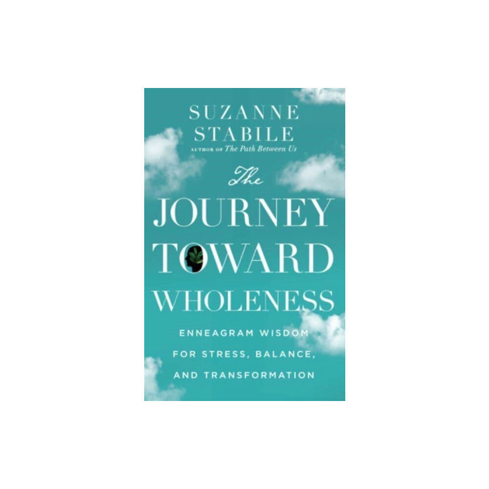 Intervarsity press The Journey Toward Wholeness – Enneagram Wisdom for Stress, Balance, and Transformation (inbunden, eng)