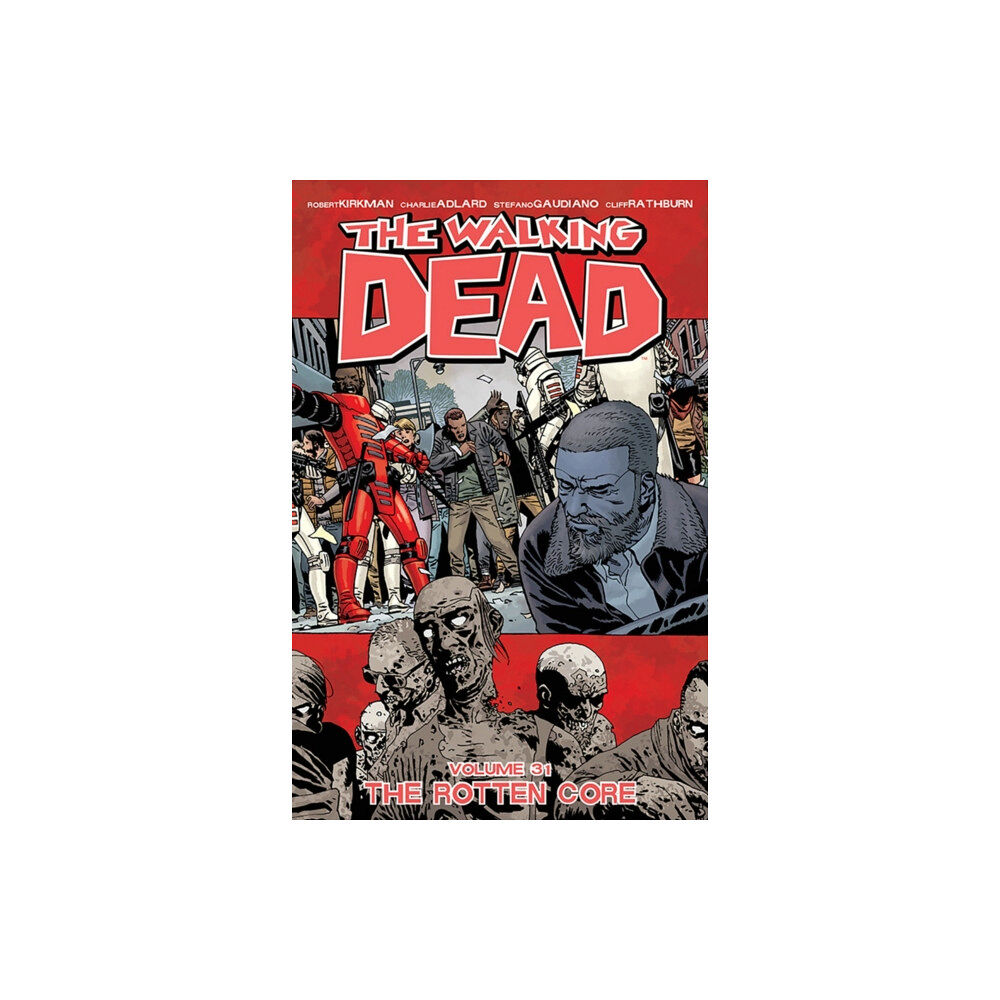 Image Comics The Walking Dead Volume 31: The Rotten Core (häftad, eng)