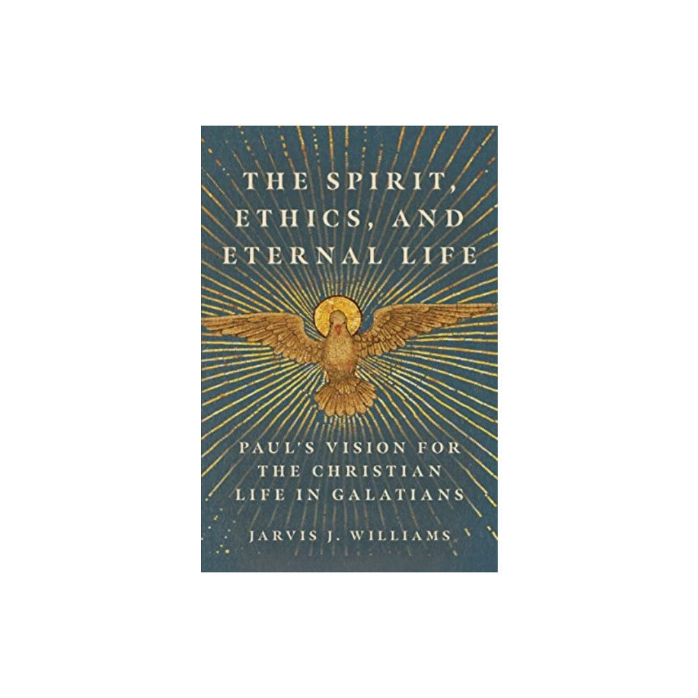 IVP Academic The Spirit, Ethics, and Eternal Life (häftad, eng)