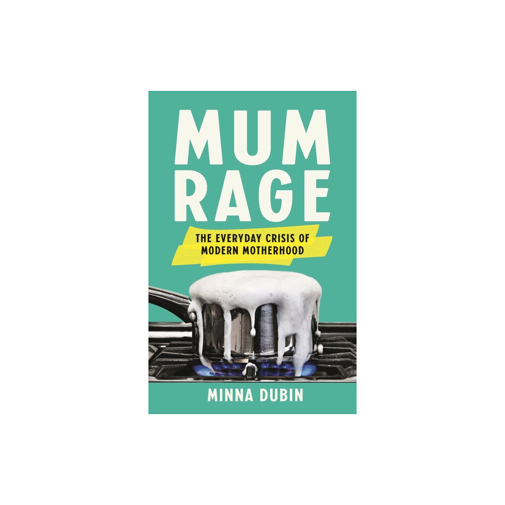 Seal Press Mum Rage (inbunden, eng)