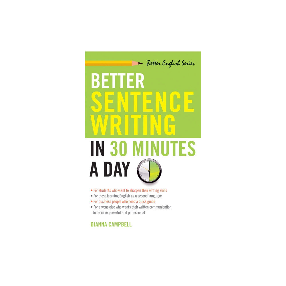 Red Wheel/Weiser Better Sentence Writing in 30 Minutes a Day (häftad, eng)