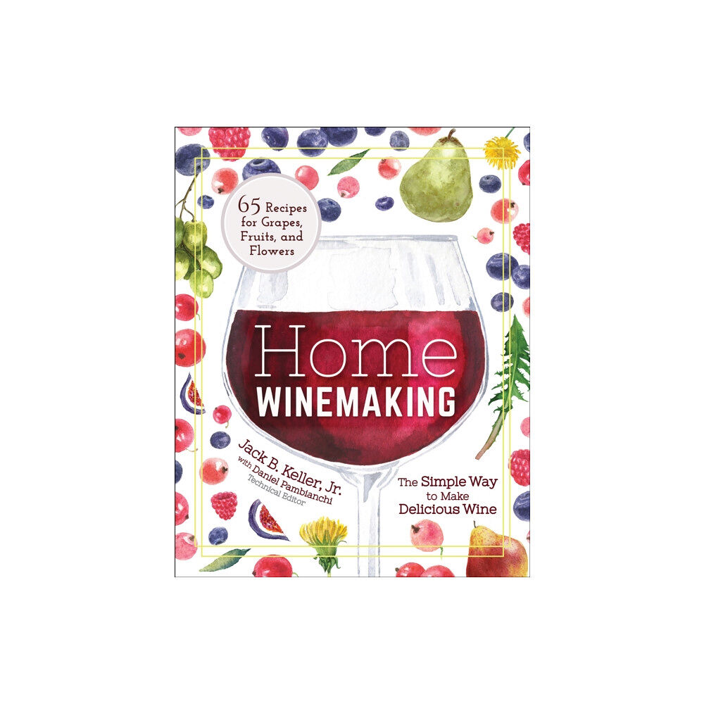 Adventure Publications, Incorporated Home Winemaking (häftad, eng)