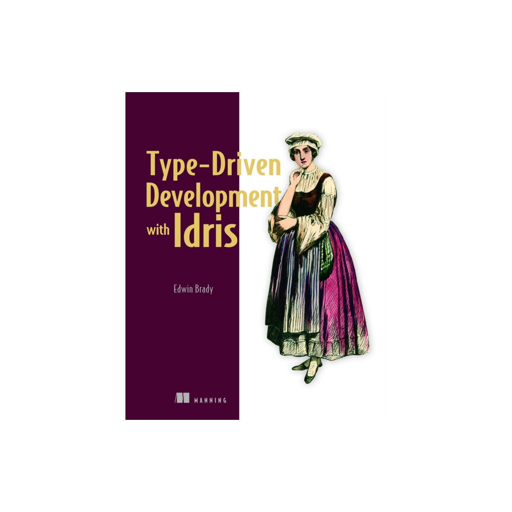 Manning Publications Type-driven Development with Idris (häftad, eng)