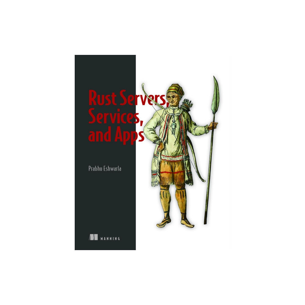 Manning Publications Rust Servers, Services, and Apps (häftad, eng)