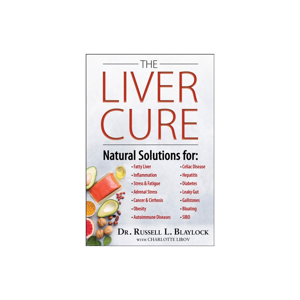 Humanix Books The Liver Cure (inbunden, eng)