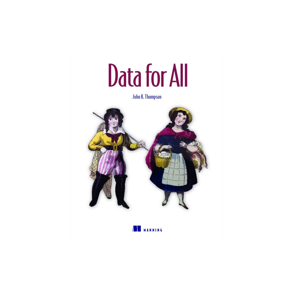 Manning Publications Data for All (inbunden, eng)