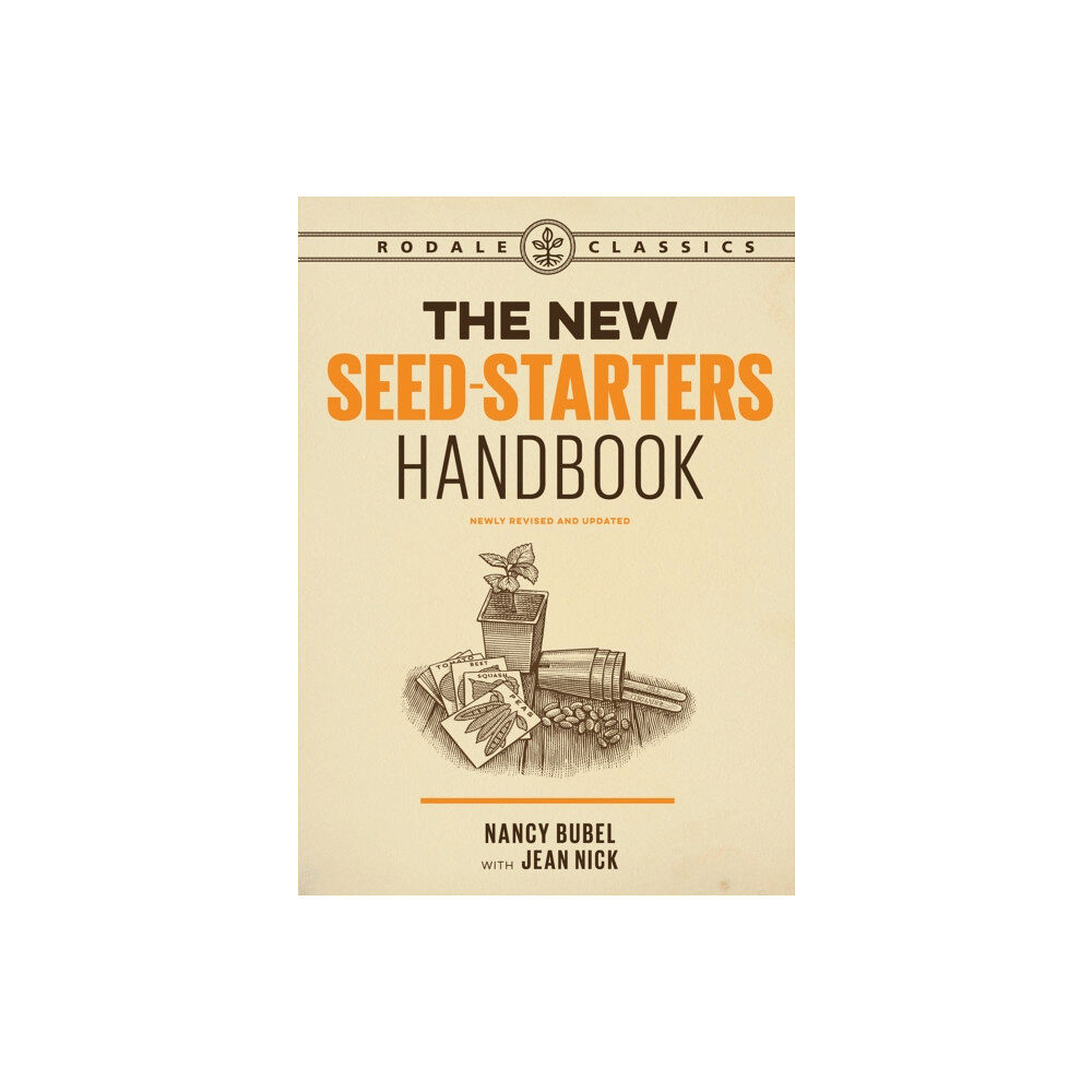 Potter/Ten Speed/Harmony/Rodale The New Seed Starters Handbook (häftad, eng)