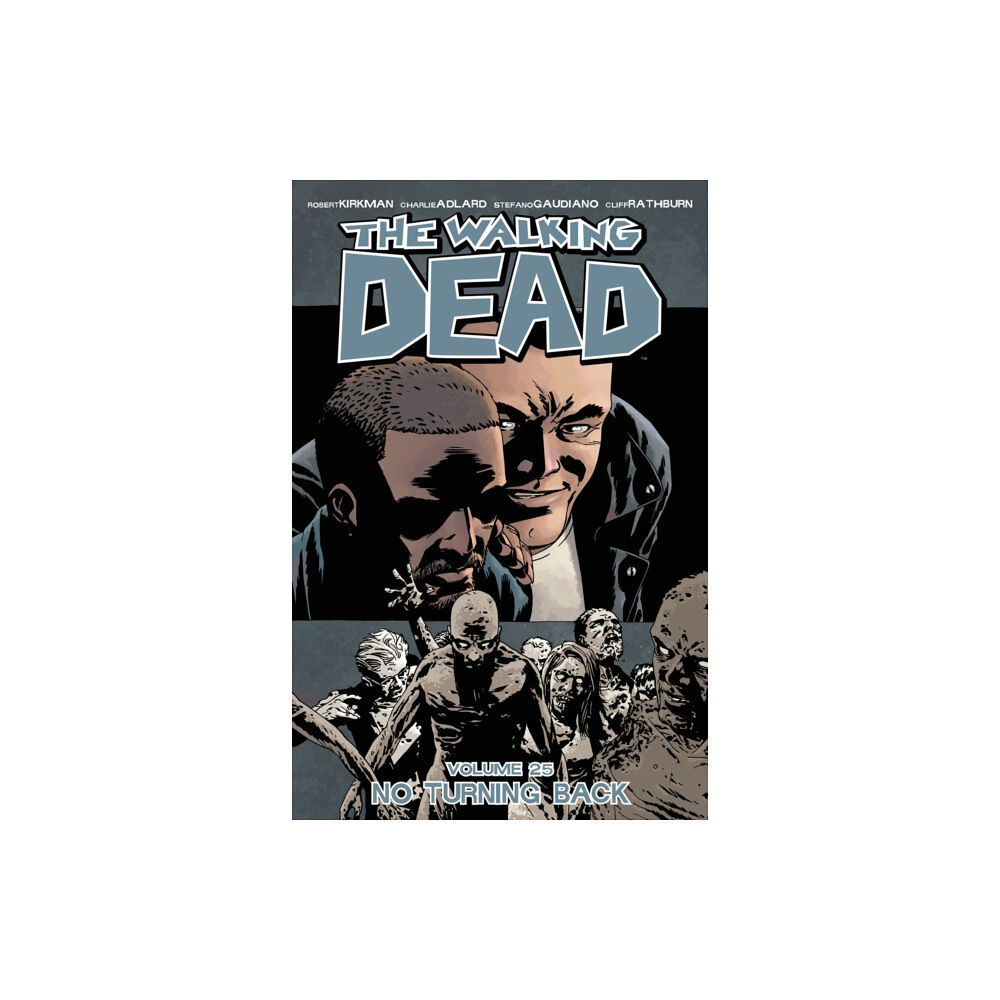 Image Comics The Walking Dead Volume 25: No Turning Back (häftad, eng)