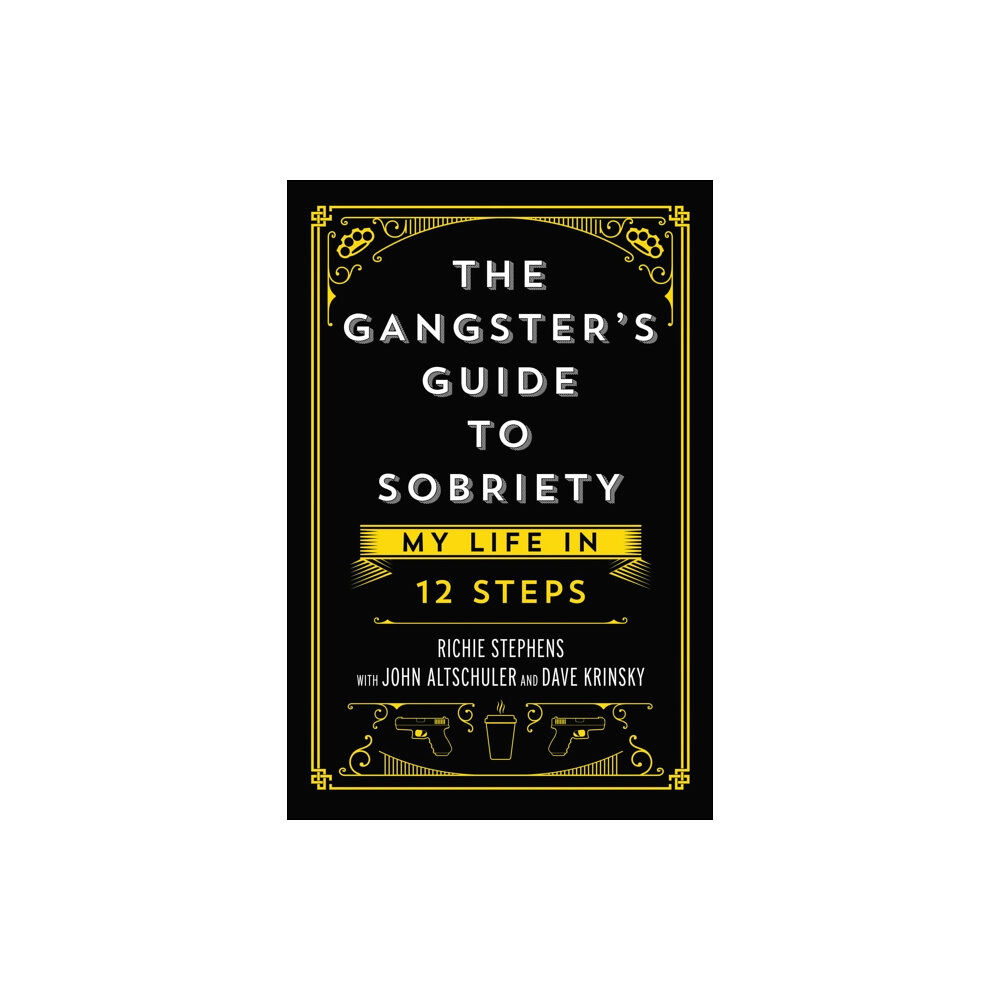 Permuted Press The Gangster's Guide to Sobriety (inbunden, eng)