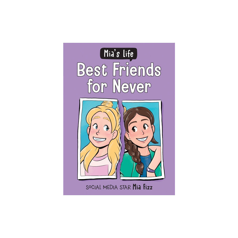 Sourcebooks, Inc Mia's Life: Best Friends for Never (häftad, eng)