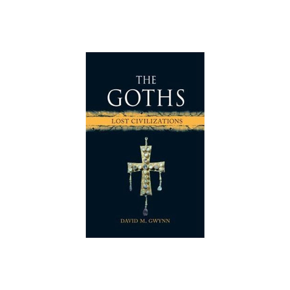 Reaktion Books The Goths (inbunden, eng)