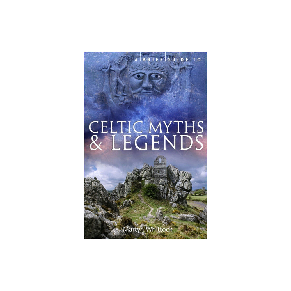 Little, Brown Book Group A Brief Guide to Celtic Myths and Legends (häftad, eng)