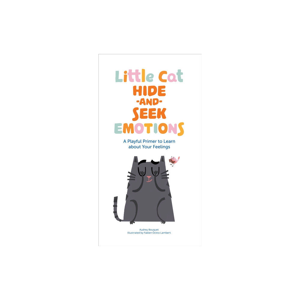 Sounds True Inc Little Cat Hide-and-Seek Emotions (bok, board book, eng)