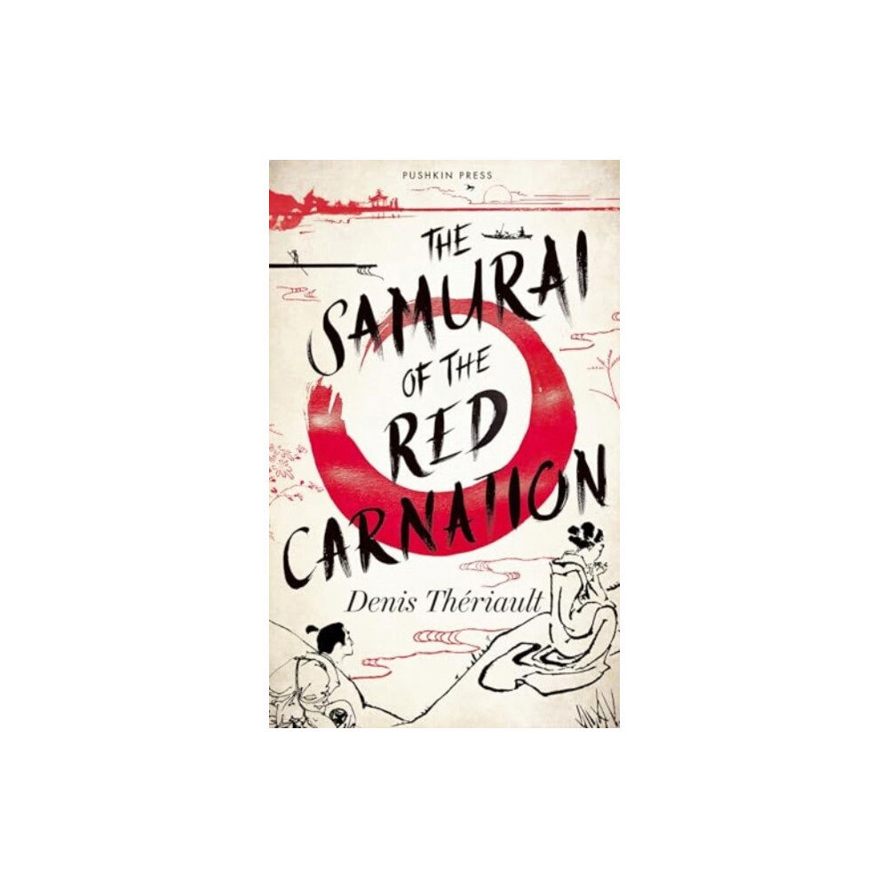 Pushkin Press The Samurai of the Red Carnation (inbunden, eng)