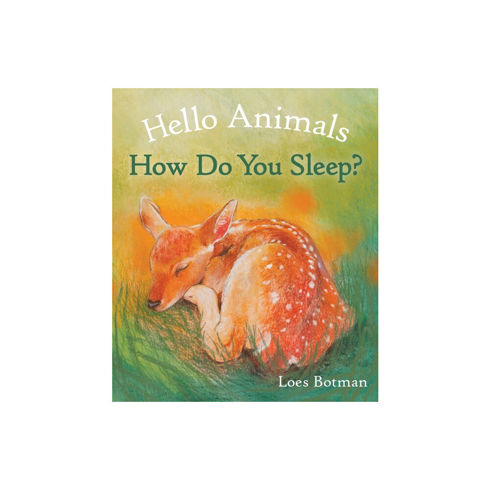 Floris Books Hello Animals, How Do You Sleep? (bok, board book, eng)