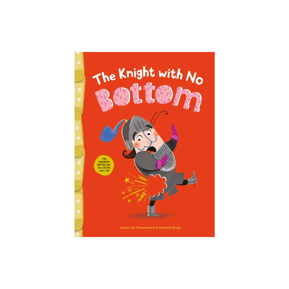 Hardie Grant Children's Publishing The Knight with No Bottom (inbunden, eng)