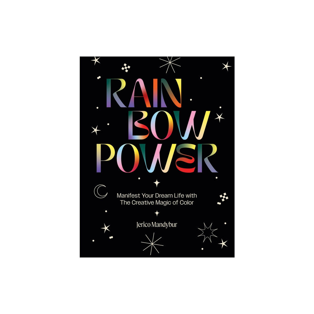 Hardie Grant Books (UK) Rainbow Power (inbunden, eng)