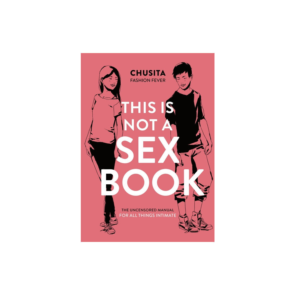 Bloomsbury Publishing PLC This is Not a Sex Book (häftad, eng)