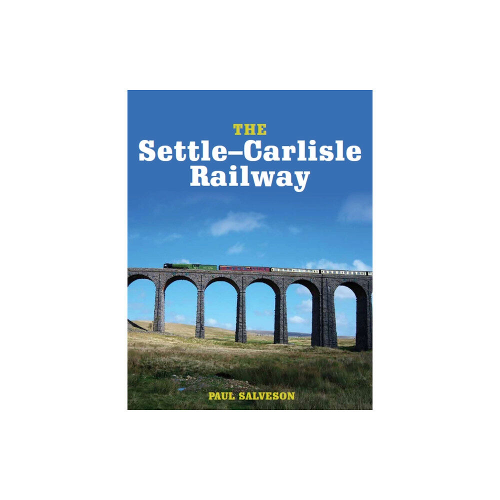 The Crowood Press Ltd The Settle-Carlisle Railway (häftad, eng)