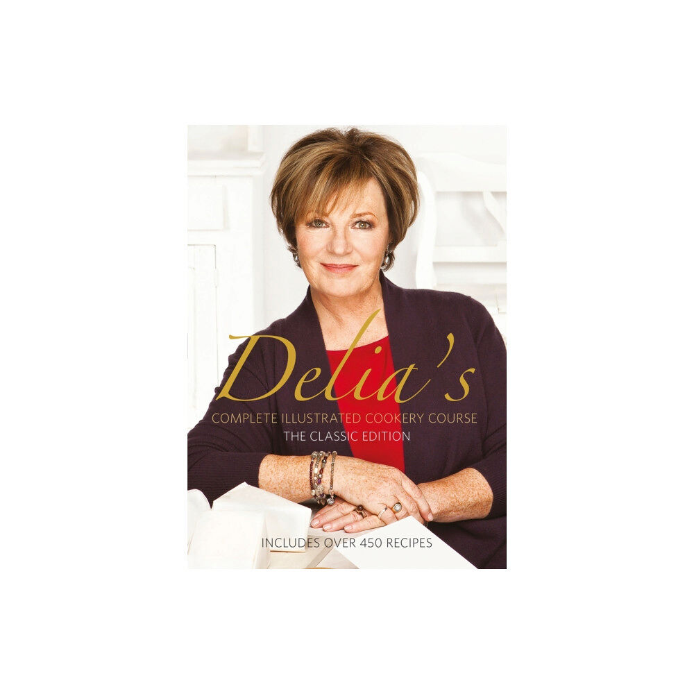 Ebury Publishing Delia's Complete Illustrated Cookery Course (inbunden, eng)