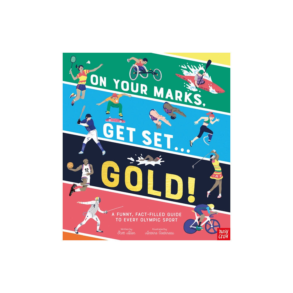 Nosy Crow Ltd On Your Marks, Get Set, Gold! (inbunden, eng)